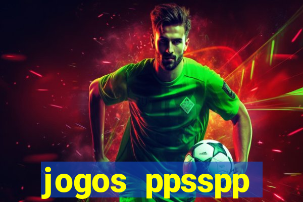 jogos ppsspp download android